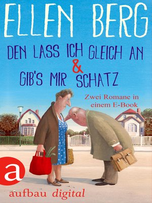 cover image of Den lass ich gleich an & Gib's mir Schatz